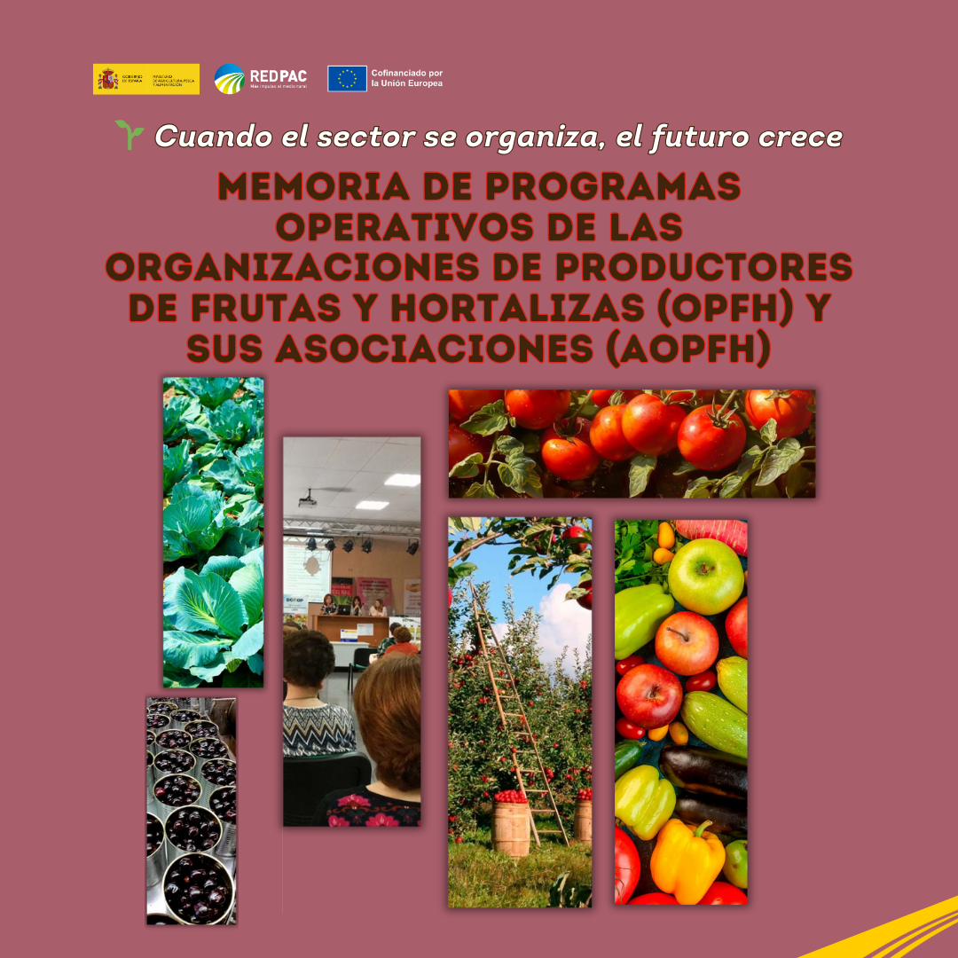 La Red PAC publica la Memoria de programas operativos de las “organizaciones de productores de frutas y hortalizas” y sus asociaciones