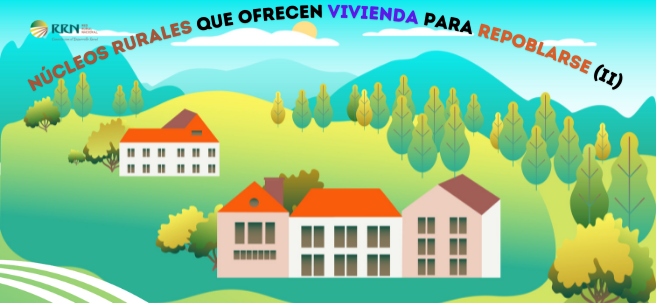 Núcleos rurales que ofrecen vivienda para repoblarse